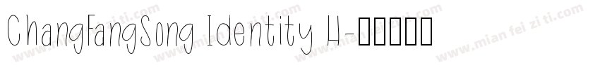 ChangFangSong Identity H字体转换